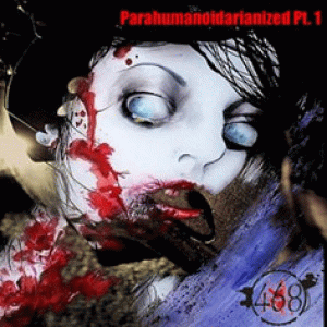 Parahumanoidarianized Part 1